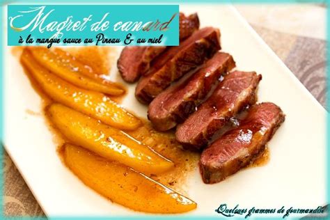 Magret de canard à la mangue sauce au Pineau et au miel - https://www ...