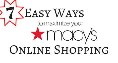 7 Easy Ways to Maximize Your Macy's Online Shopping - Magic Style Shop