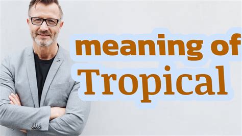 Tropical | Meaning of tropical - YouTube