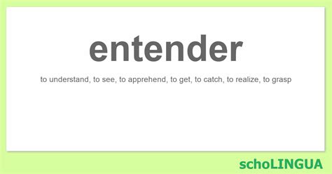 entender - Conjugation of the verb “entender” | schoLINGUA