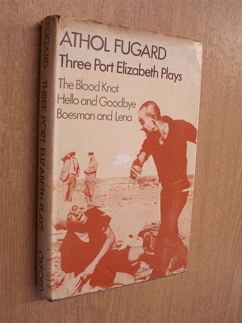 Three Port Elizabeth plays: Fugard, Athol: 9780192113665: Amazon.com: Books