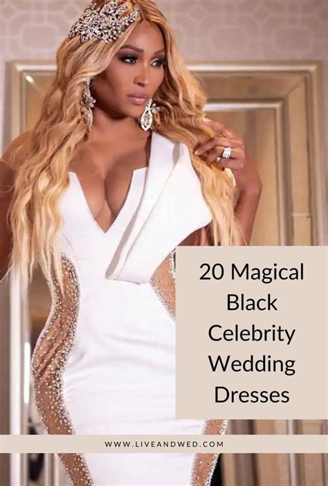 20 Magical Black Celebrity Wedding Dresses - LIVE&WED in 2023 | Celebrity wedding dresses ...