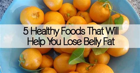 5 Foods To Burn Belly Fat - Healthy Holistic Living