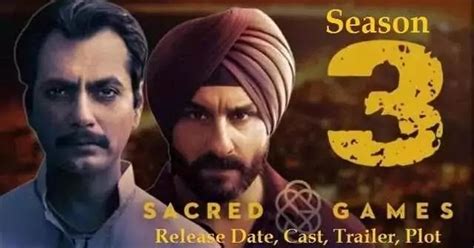 Sacred Games Season 3 Release Date Cast Trailer Plot Story - Netflix