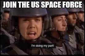 Starship Troopers doing my part - Imgflip