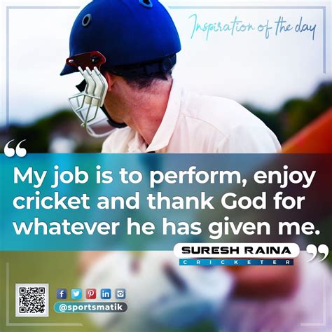 Inspiration of the day - Suresh Raina | Sports quotes, Sport quotes motivational, Inspirational ...