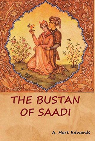 The Bustan of Saadi by Saadi | Goodreads