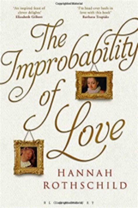 The Improbability of Love by Hannah Rothschild - book review: A meditation on great art and ...