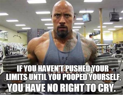 The Rock Exercise | IF YOU HAVEN'T PUSHED YOUR LIMITS UNTIL YOU POOPED ...