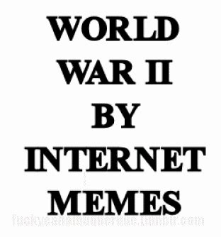 World War 2 Memes