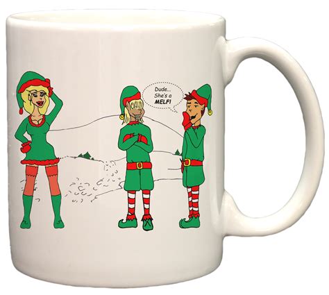 "Dude She's A Melf!" Sexy Elf Funny Holiday Christmas 11oz. Coffee Mug ...