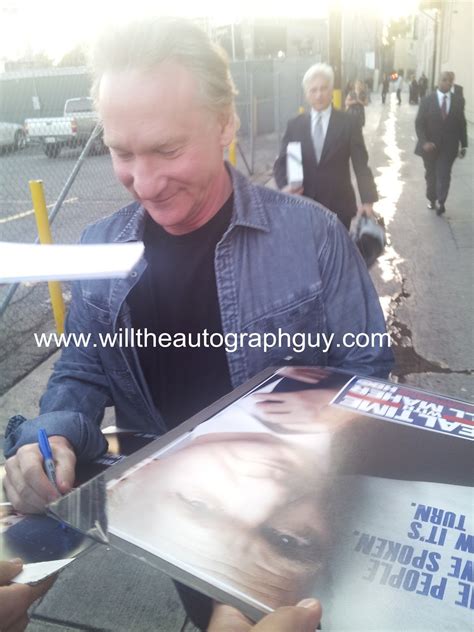 Will The Autograph Guy: Bill Maher of HBO's Real Time With Bill Maher! Autographs! Photos!