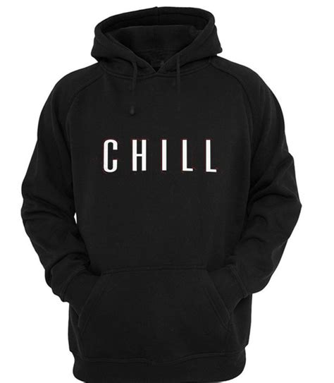 Chill Hoodie