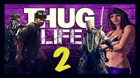 Thug Life in Video Games 2 - YouTube