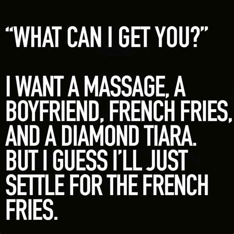 French fries French Fries Quotes, Food Quotes Funny, Funny Sayings, I ...