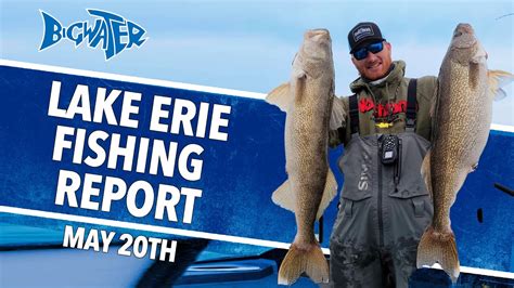 Lake Erie Fishing Report May 20th, 2021 - YouTube