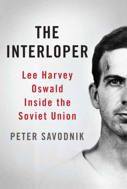 The Interloper by Peter Savodnik | Hachette Book Group