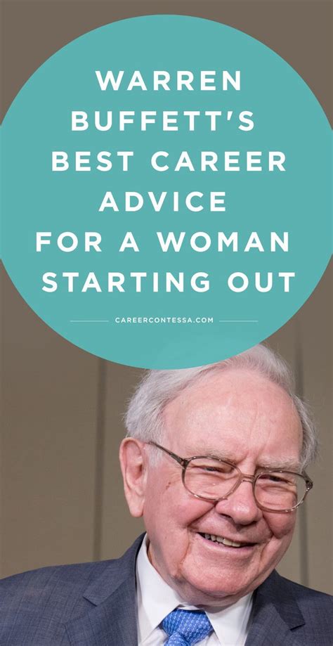 Warren Buffett's Best Career Advice for a Woman Starting Out | Career Contessa | Career advice ...