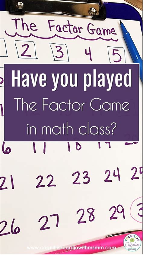 Playing the Factor Game in Math Class: An immersive guide by Cognitive ...