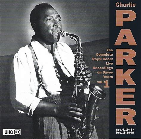 Charlie Parker - The Complete Royal Roost Live Recordings On Savoy ...