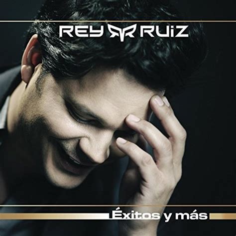 Éxitos Y Más - Rey Ruiz | Songs, Reviews, Credits | AllMusic