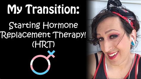 My Transition: Starting Hormone Replacement Therapy (HRT) (MtF ...