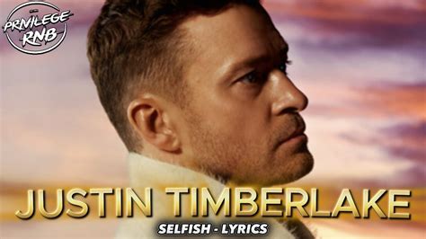 Justin Timberlake - Selfish (Lyrics) Chords - Chordify