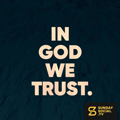 In God we trust. - Sunday Social