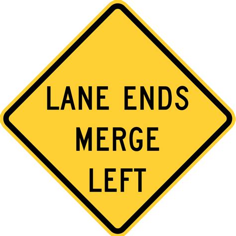 W9-2L LANE ENDS MERGE LEFT (RIGHT) - Signs & Safety Devices