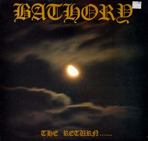 BATHORY The Return… of the Darkness and Evil Swedish Extreme Black ...