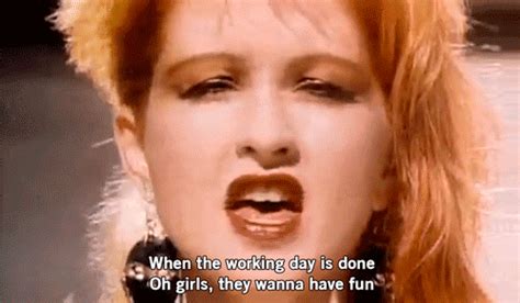 Or you might have been the opposite, and screamed “Girls Just Wanna Have Fun” by Cyndi Lauper at ...