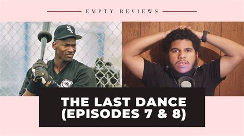 The Last Dance (Episodes 7 & 8) | Empty Reviews - YouTube