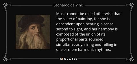 Leonardo da Vinci quote: Music cannot be called otherwise than the sister of painting...