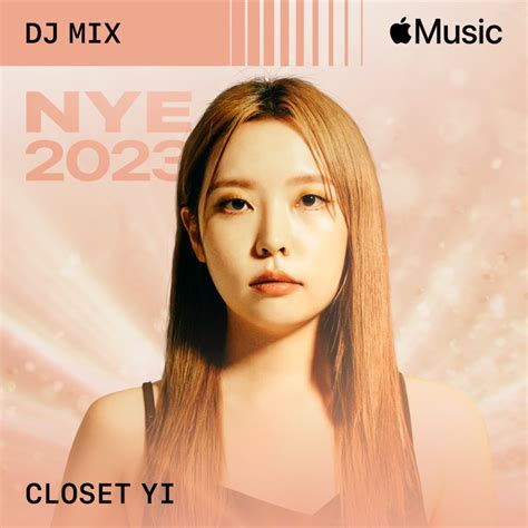 ‎NYE 2023 (DJ Mix) - Album by Closet Yi - Apple Music