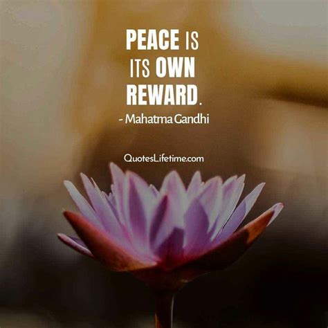 Mahatma Gandhi Quotes, Peace is its own reward. - Mahatma Gandhi | Gandhi quotes, Mahatma gandhi ...