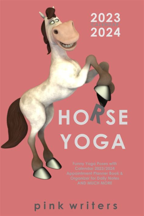 Buy HORSE YOGA 2023/2024: Funny Yoga Poses with 2023/2024 Appointment ...