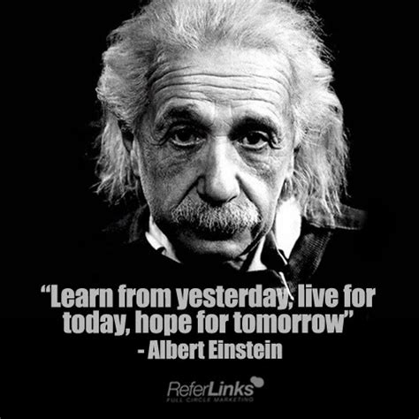 Quotes Albert Einstein Learn From Yesterday | sprüche zitate leben