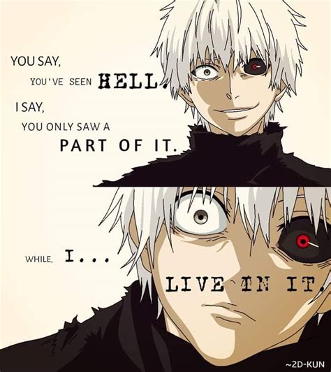 Live in hell - Kaneki Ken Anime Love Quotes, Anime Quotes Inspirational, Manga Quotes, Anime ...