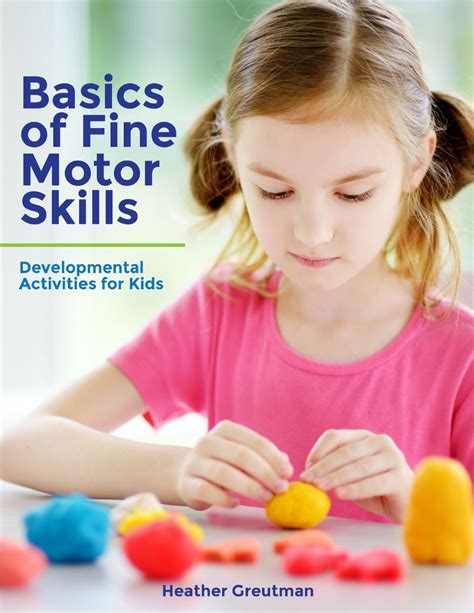 Basics Of Fine Motor Skills Developmental Activities For Kids ...