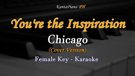 You're The Inspiration (Chicago) - Original Key / Female Key (Karaoke Version) - YouTube