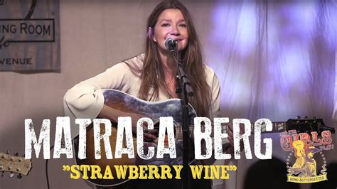 Matraca Berg - "Strawberry Wine" - YouTube