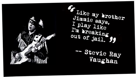 Stevie Ray Vaughan Quotes. QuotesGram