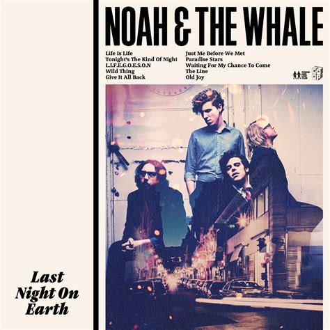 La polillita blanca: Noah And The Whale - Last Night On Earth (2011)