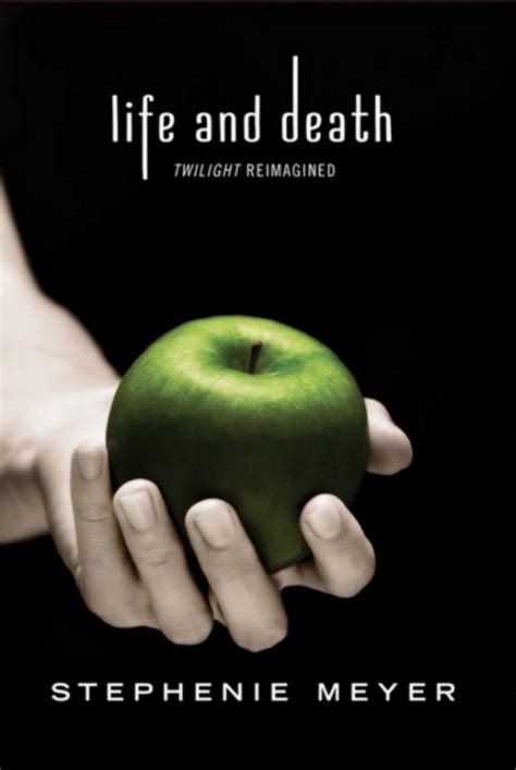 Life and Death – Twilight Reimagined é o novo livro de Stephenie Meyer ...