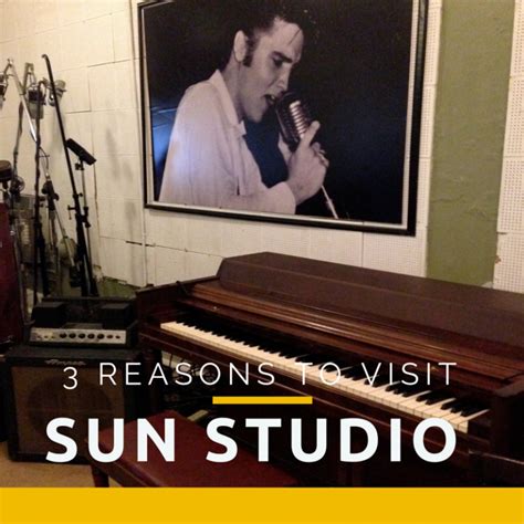 3 Reasons to Visit Sun Studio