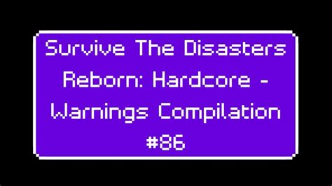 Survive The Disasters Reborn: Hardcore - Warnings Compilation #86 - YouTube