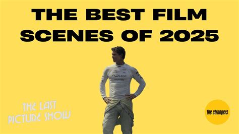 The Best Film Scenes of 2025, The Last Picture Show - YouTube