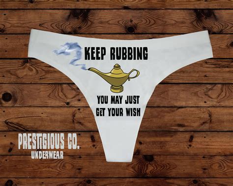 Keep Rubbing You May Just Get Your Wish Underwear Gift