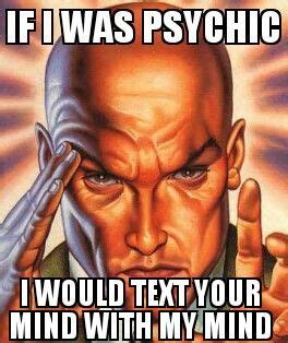 The Best 13 Telepathy Meme Picture