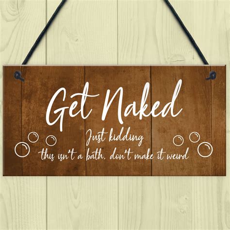 Funny Hot Tub Sign Get Naked Hot Tub Accessories Garden Sign